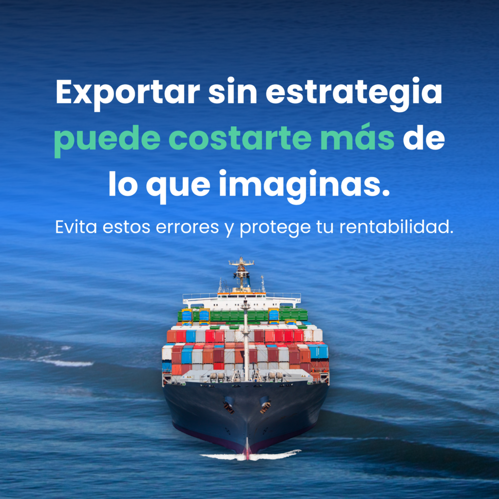 Errores comunes en exportaciones que afectan la rentabilidad empresarial